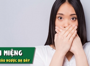 Góc hỏi đáp: Trào ngược dạ dày có gây hôi miệng không thưa bác sĩ?